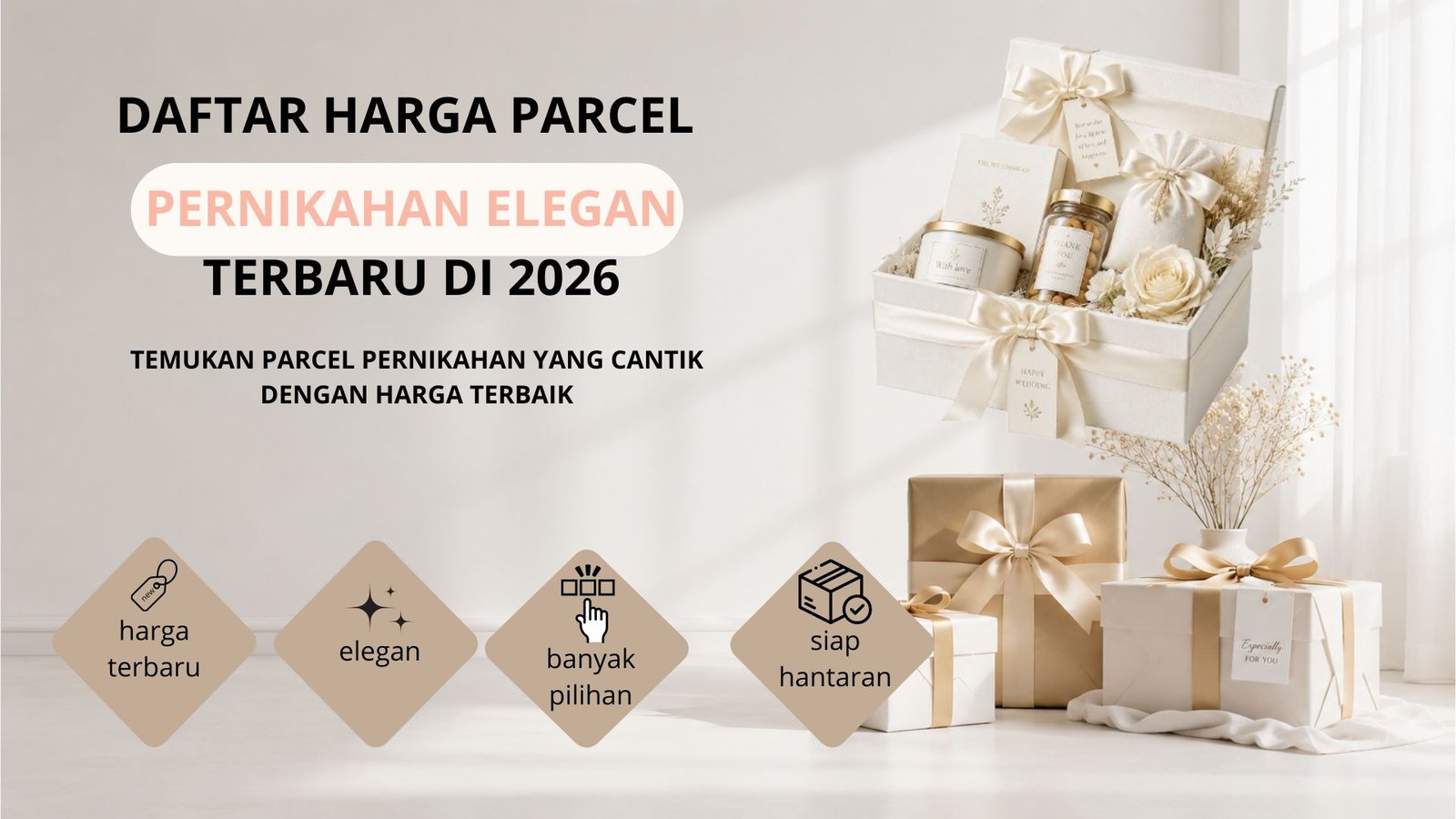 Daftar Harga Parcel Pernikahan Elegan Terbaru di Tahun 2026