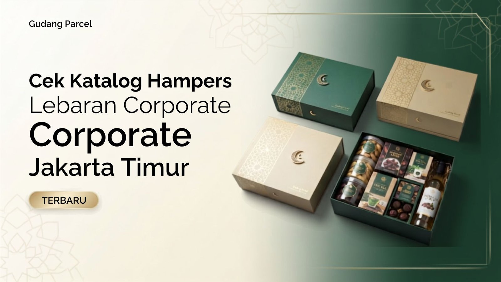Cek Katalog Hampers Lebaran Corporate Jakarta Timur Terbaru