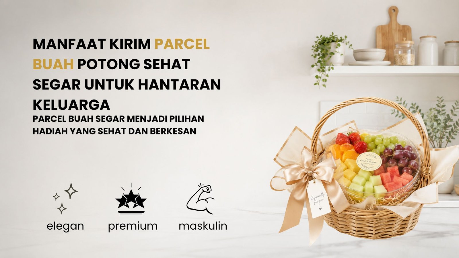 Manfaat Kirim Parcel Buah Potong Sehat Segar untuk Hantaran Keluarga