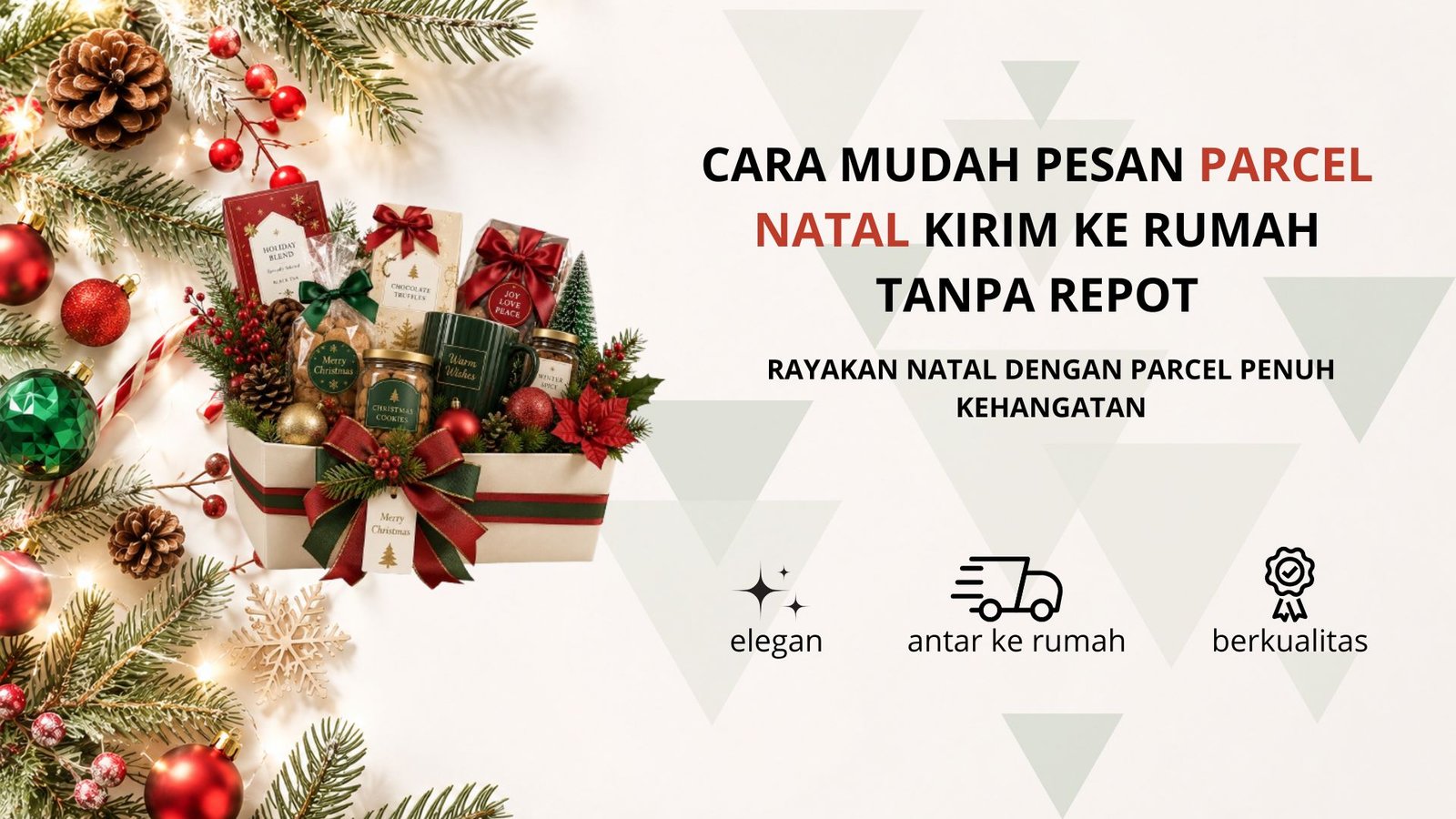 Cara Mudah Pesan Parcel Natal Kirim ke Rumah Tanpa Repot